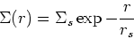 \begin{displaymath}\Sigma(r) = \Sigma_s \exp{-{r\over r_s}}\end{displaymath}