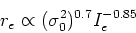 \begin{displaymath}r_e\propto (\sigma_0^2)^{0.7} I_e^{-0.85}\end{displaymath}