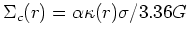 $\Sigma_c(r) = \alpha \kappa(r) \sigma /
3.36 G$