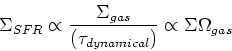 \begin{displaymath}\Sigma_{SFR} \propto {\Sigma_{gas}\over (\tau_{dynamical})} \propto
\Sigma\Omega_{gas}\end{displaymath}