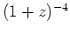 $(1+z)^{-4}$