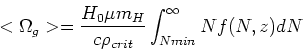 \begin{displaymath}<\Omega_g> = {H_0 \mu m_H\over c \rho_{crit}} \int_{Nmin}^{\infty} N f(N,z) dN\end{displaymath}