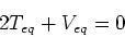 \begin{displaymath}2T_{eq} + V_{eq} = 0\end{displaymath}