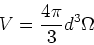 \begin{displaymath}V = {4\pi\over 3} d^3 \Omega\end{displaymath}