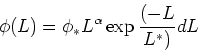 \begin{displaymath}\phi(L) = \phi_* L^\alpha \exp{(-L\over L^*)} dL\end{displaymath}